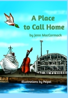 A Place To Call Home 1715055047 Book Cover