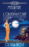 Meurtre À l'Observatoire (Un Mystère de Lady Elizabeth Hawthorne) (French Edition) B0GRWXCPRY Book Cover