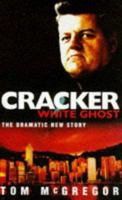 Cracker: White Ghost (Cracker S.) 0749323396 Book Cover