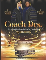 Coach Drs.: Bringing Elite Specialists To the Table B0BQY2326R Book Cover