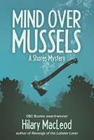 Mind over Mussels 1894838602 Book Cover