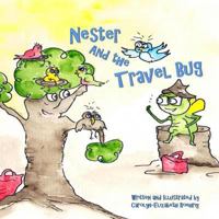 Nester and the Travel Bug 1722604344 Book Cover