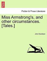 Miss Armstrong's and Other Circumstances 1241205752 Book Cover
