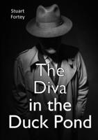 The Diva in the Duck Pond 0244643628 Book Cover
