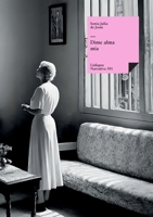 Dime alma mía (Narrativa) (Spanish Edition) 8410760177 Book Cover