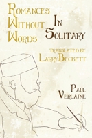 Romances Without Words/In Solitary 160489413X Book Cover