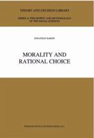 Morality and Rational Choice 9048142709 Book Cover