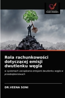 Rola rachunkowości dotyczącej emisji dwutlenku węgla 6202692006 Book Cover