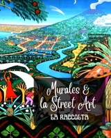 Murales e la Street Art - La Raccolta: La storia raccontata sui muri - Raccolta di 3 foto libri B0CBBKBSHM Book Cover