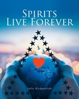 Spirits Live Forever B0F498RLYS Book Cover