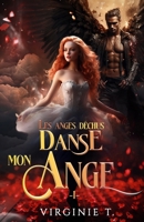 Danse mon ange (Les anges déchus) B084DD8W1B Book Cover