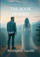 The Lingerer Chronicles: The Book of John (Large Print) 1257002430 Book Cover