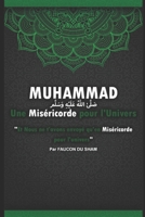 Muhammad (paix sur lui) une miséricorde pour l'Univers: "Et Nous ne t'avons envoyé qu'en miséricorde pour l'univers" B08FP3WMKN Book Cover