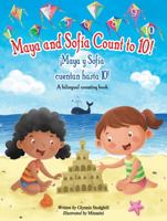 Maya and Sofía Count to 10!: ¡Maya y Sofía cuentan hasta 10! 1954970021 Book Cover