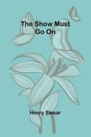 The show must go on 9357934901 Book Cover