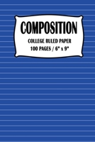 Composition College Ruled Paper Notebook: Blue Cover 100 pages 6 x 9 inch 1711893137 Book Cover