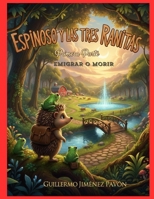ESPINOSO Y LAS TRES RANITAS: EMIGRAR O MORIR (Spanish Edition) B0GKVPZQG3 Book Cover