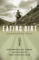 Eating Dirt 1553657926 Book Cover