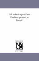 Life and Writings of Grant Thorburn 1017314691 Book Cover