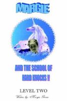 Margie and the School of Hard Knocks: Level Two 1420893947 Book Cover
