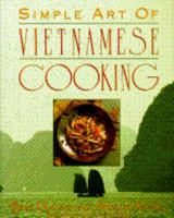 Simple Art of Vietnamese Cooking 0138121249 Book Cover