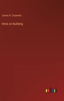 Hints on Building 3385316073 Book Cover