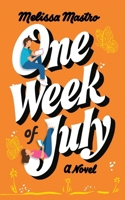 One Week of July B0F7B2MGCH Book Cover