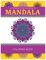 Coloring Book For Adults : Mandala Coloring Book: Relaxation Mandala Designs 1670936732 Book Cover