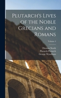 Plutarch's Lives of the Noble Grecians and Romans, Fourth Volume 1016360673 Book Cover