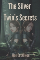 The Silver Twin's Secrets B0CSK8WJMH Book Cover