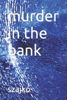 murder in the bank B0BMT47FDC Book Cover