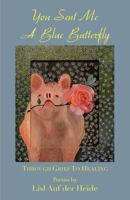 You Sent Me a Blue Butterfly 1624075231 Book Cover