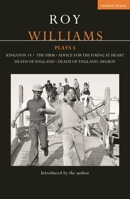 Roy Williams Plays 5: Kingston 14; The Firm; Advice for the Young at Heart; Death of England; Death of England: Delroy 1350289043 Book Cover