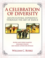 A Celebration of Diversity: Multicultural Experience Through the Art of Dance 1917185421 Book Cover
