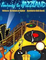 Journey to Jazzland 0985149256 Book Cover