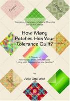 How Many Patches Has Your Tolerance Quilt? 1412049067 Book Cover