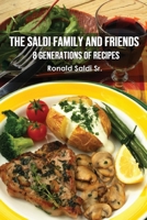 The Saldi Family and Friends: 8 Generations of Cooking B0FSBHFS4H Book Cover