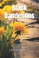 Black Dandelions B0DQDS7GVG Book Cover