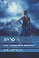 Banshee: Hayton County Supernatural Series - Book 2 B089M54T1T Book Cover