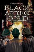 Black Aztec Gold 0595375278 Book Cover