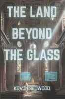 The Land Beyond the Glass B0FCGC5SZR Book Cover