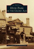 Hyde Park in the Gilded Age 146710342X Book Cover