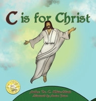 C is for Christ 1945102462 Book Cover