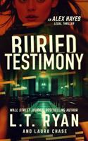 Buried Testimony (Alex Hayes Legal Thrillers) 1685334202 Book Cover