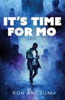 It's Time For Mo 1957092793 Book Cover