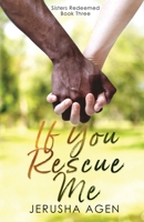 If You Rescue Me : A Clean Christian Romance (Large Print) 1956683135 Book Cover