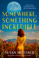 Somewhere, Something Incredible 0593954416 Book Cover