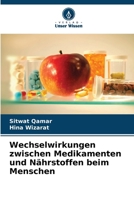 Wechselwirkungen zwischen Medikamenten und Nährstoffen beim Menschen (German Edition) 6209017940 Book Cover