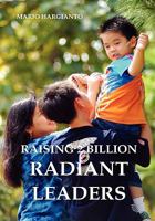 Raising 2 Billion Radiant Leaders-Hardcover 1257043498 Book Cover
