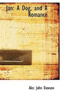 Jan, A Dog, And A Romance 1518806945 Book Cover